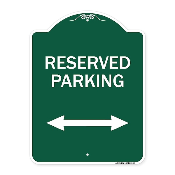 Reserved Parking Arrow Pointing Left & Right, Green & White Alum Sign, 18" x 24", GW-1824-23160